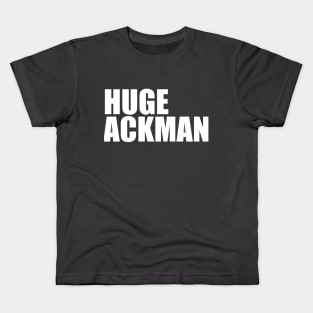 Huge Ackman Kids T-Shirt